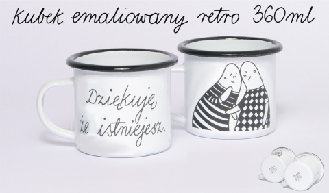 Kubek emaliowany "Dziękuję, że istniejesz" 360 ml. Kubek emaliowany "Dziękuję, że istniejesz" 360 ml.
