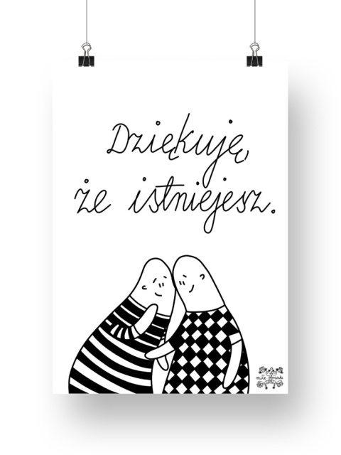 Plakat A3 "Dziękuję, że istniejesz" Plakat A3 "Dziękuję, że istniejesz"